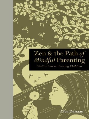 cover image of Zen & the Path of Mindful Parenting